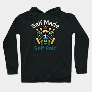 Self Made Self Paid Hoodie